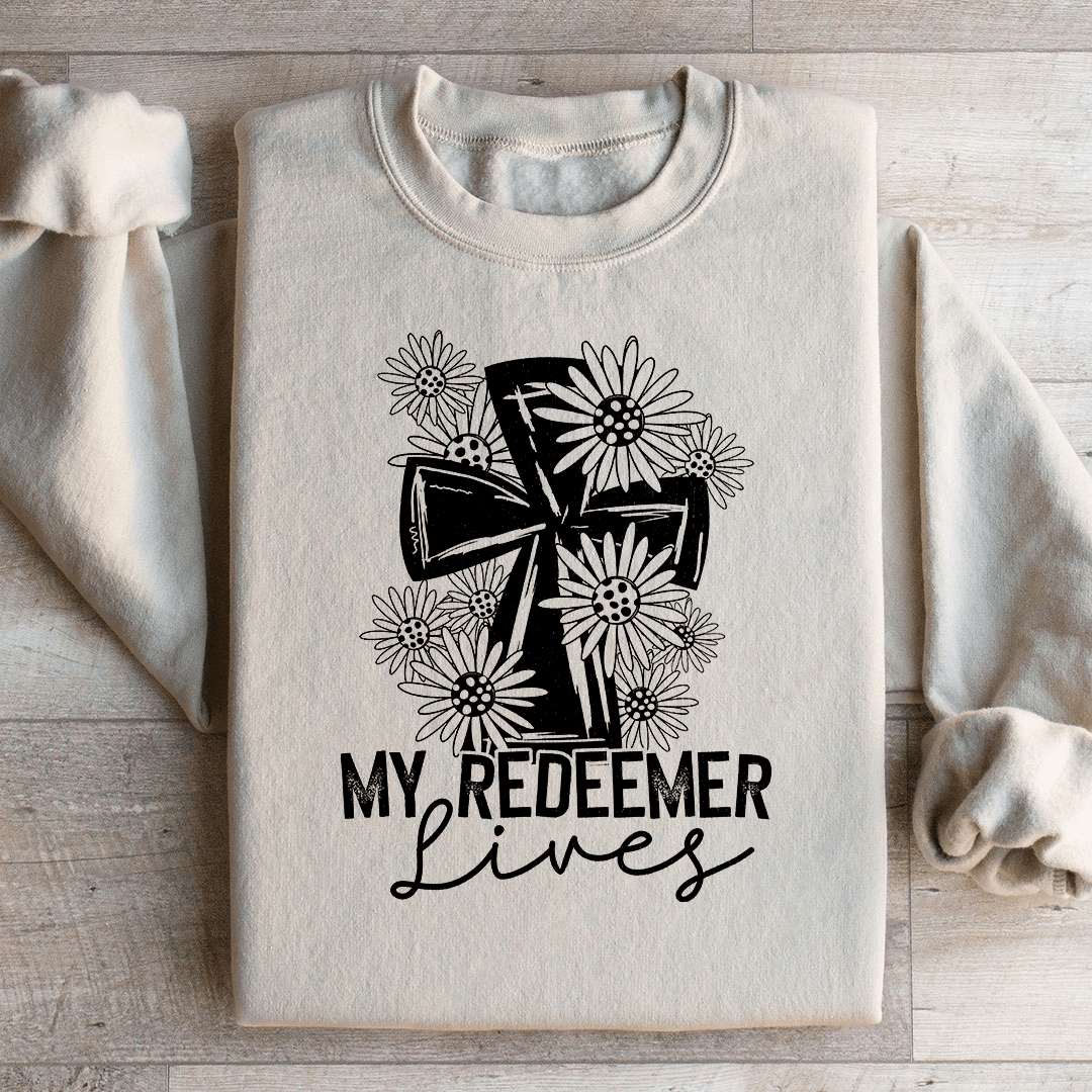 My Redeemer Lives Sweatshirt