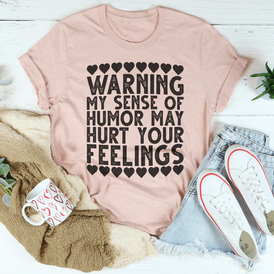 My Sense Of Humor Tee