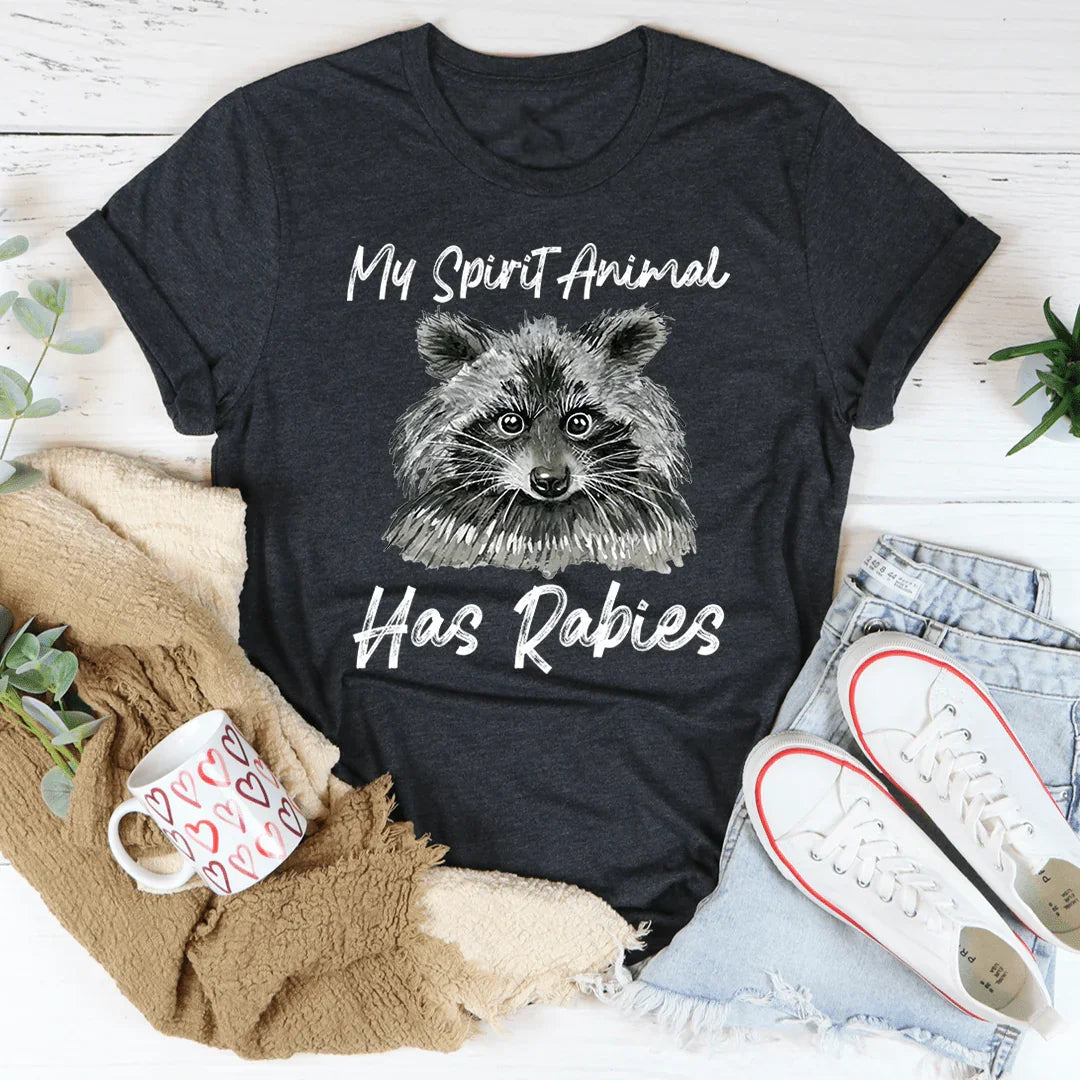 My Spirit Animal Has Rabies Tee