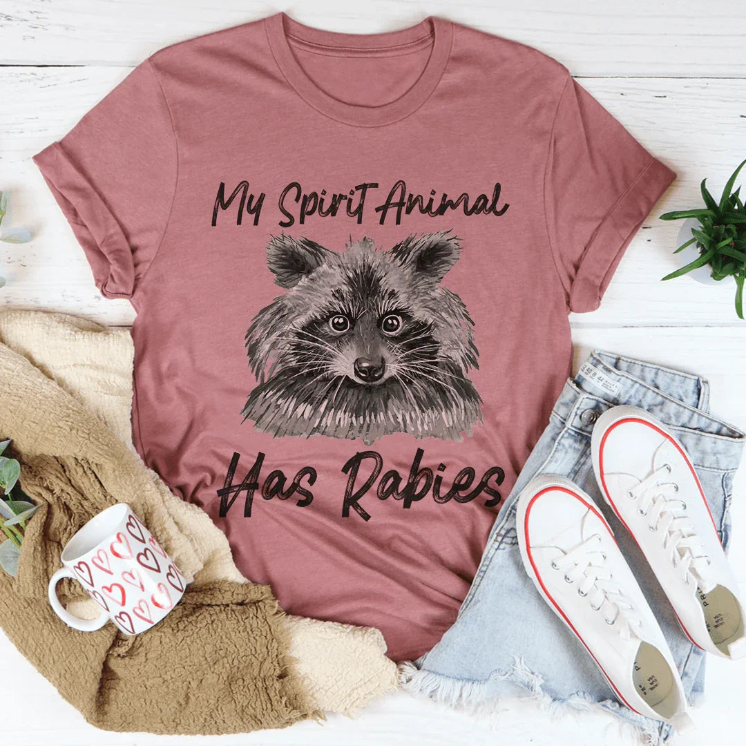 My Spirit Animal Has Rabies Tee