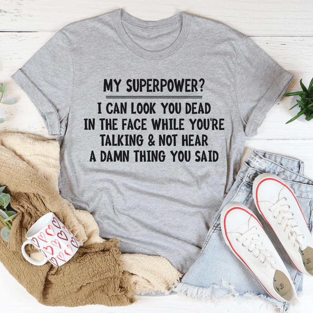 My Superpower Tee