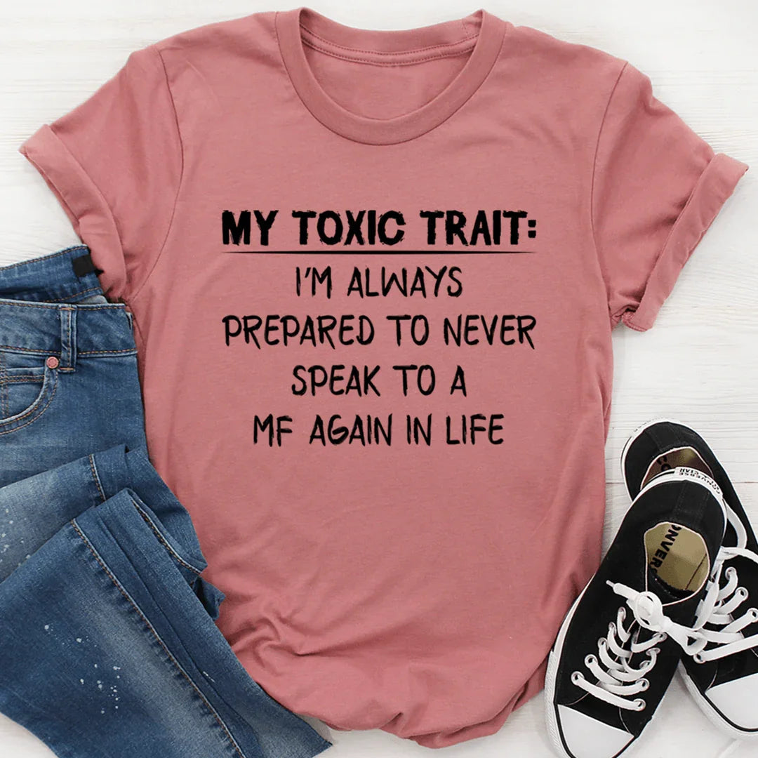 My Toxic Trait Tee