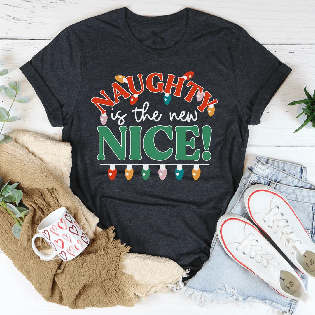 Naughty Is The New Nice Tee