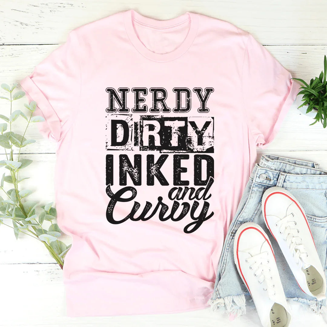 Nerdy Dirty Inked And Curvy Tee
