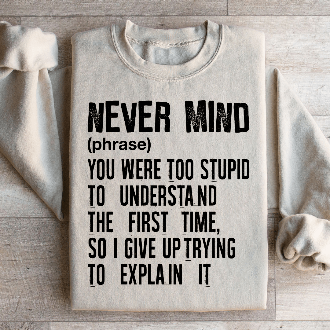 Nevermind Sweatshirt