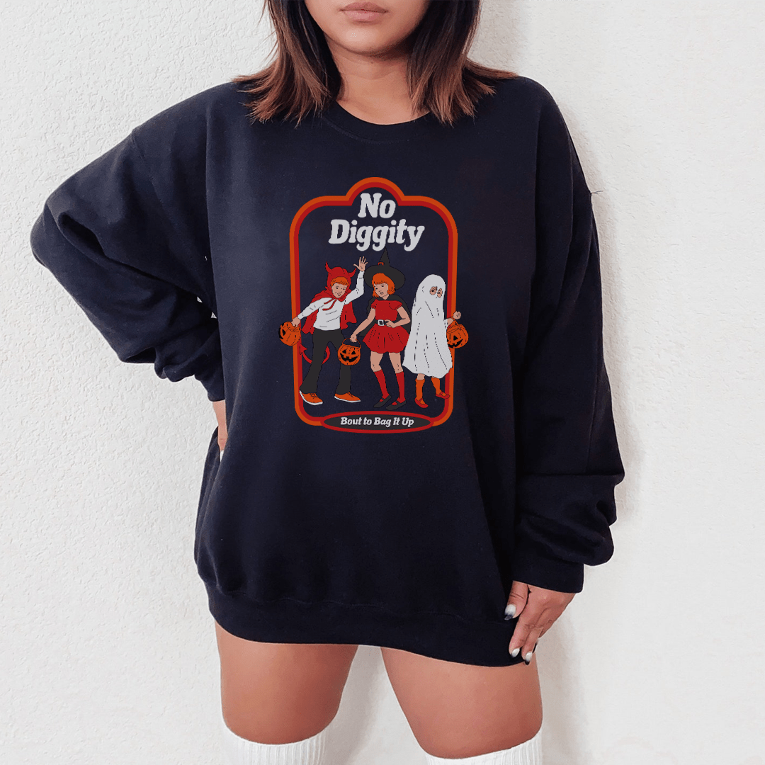 No Diggity Bout To Bag It Up Sweatshirt