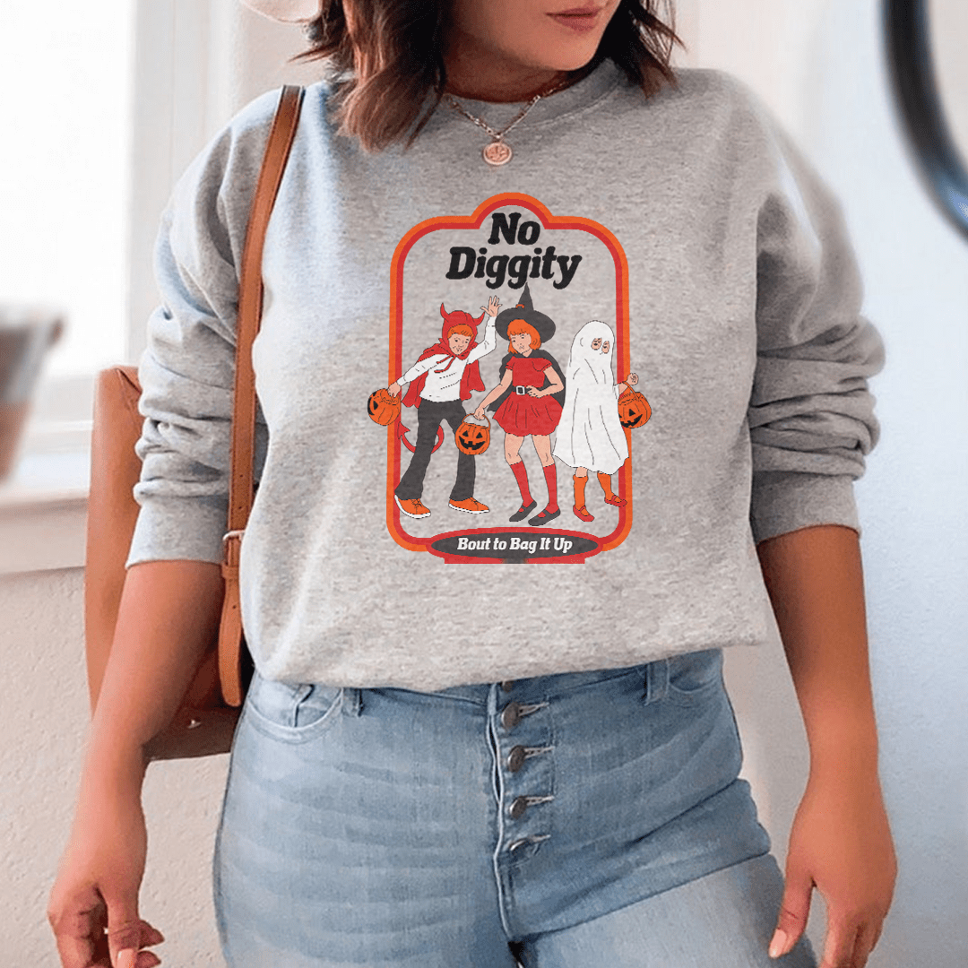 No Diggity Bout To Bag It Up Sweatshirt