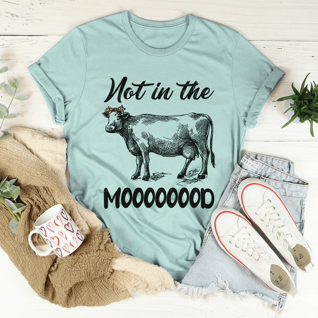 Not In The Mood Tee