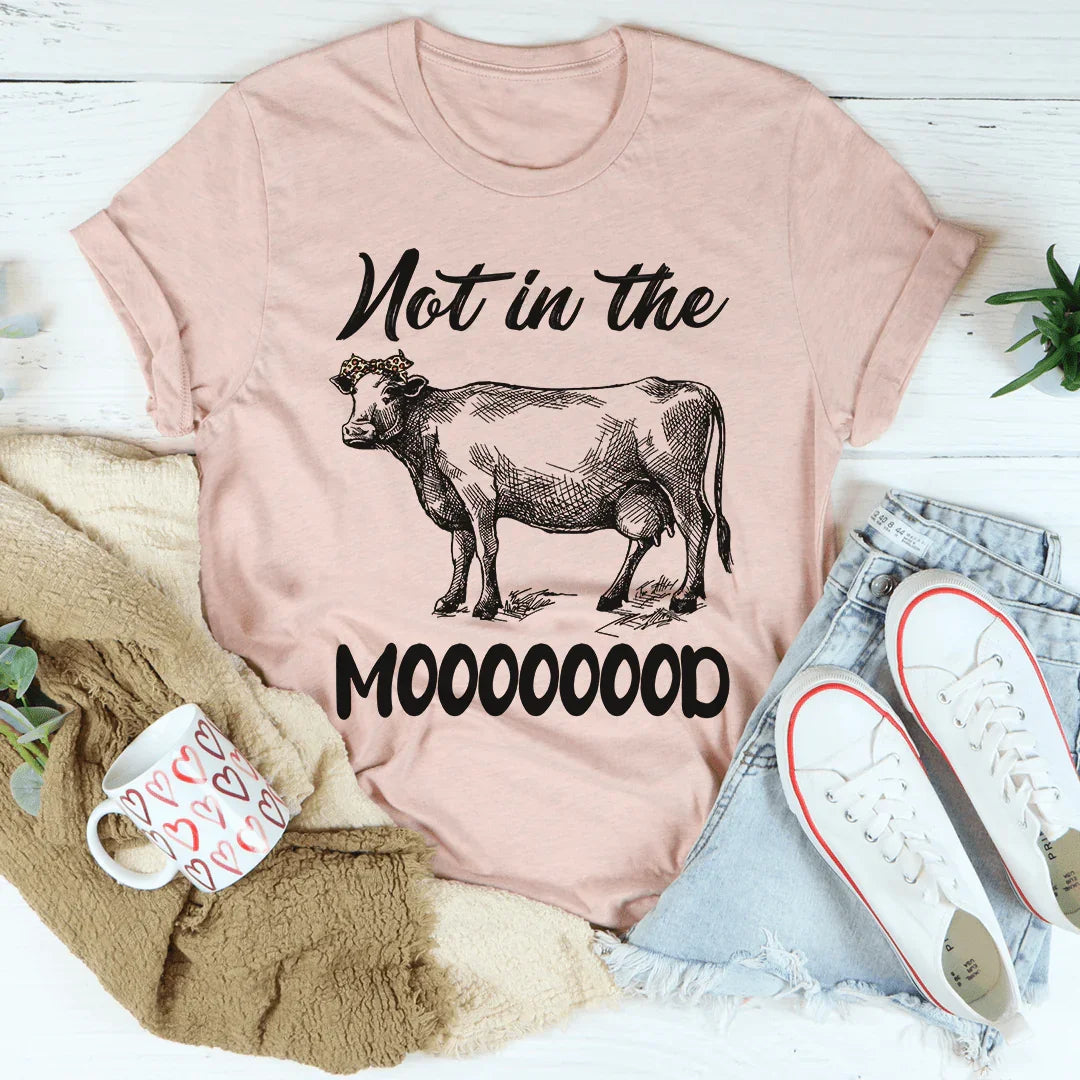 Not In The Mood Tee