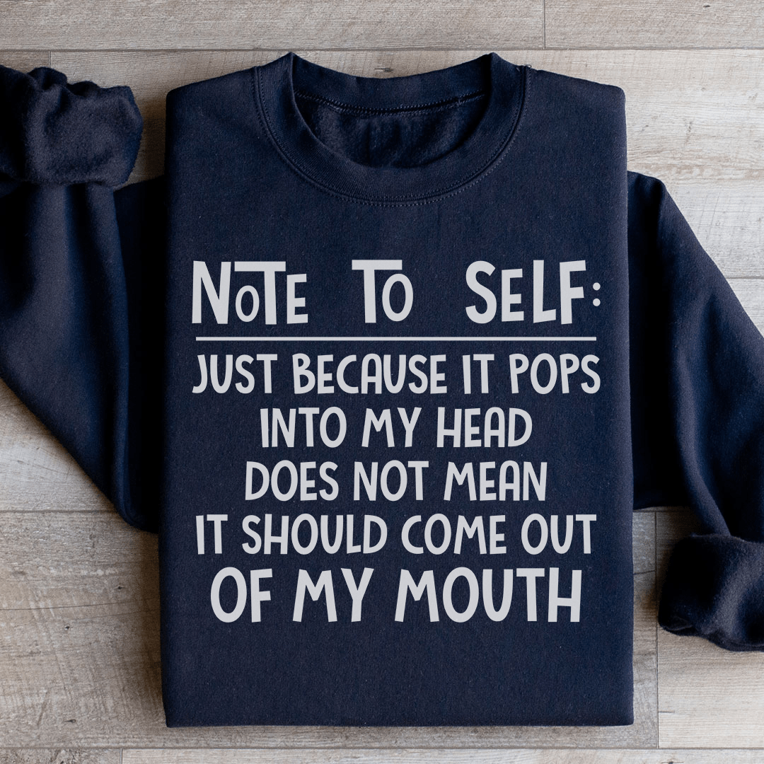 Note To Self Sweatshirt