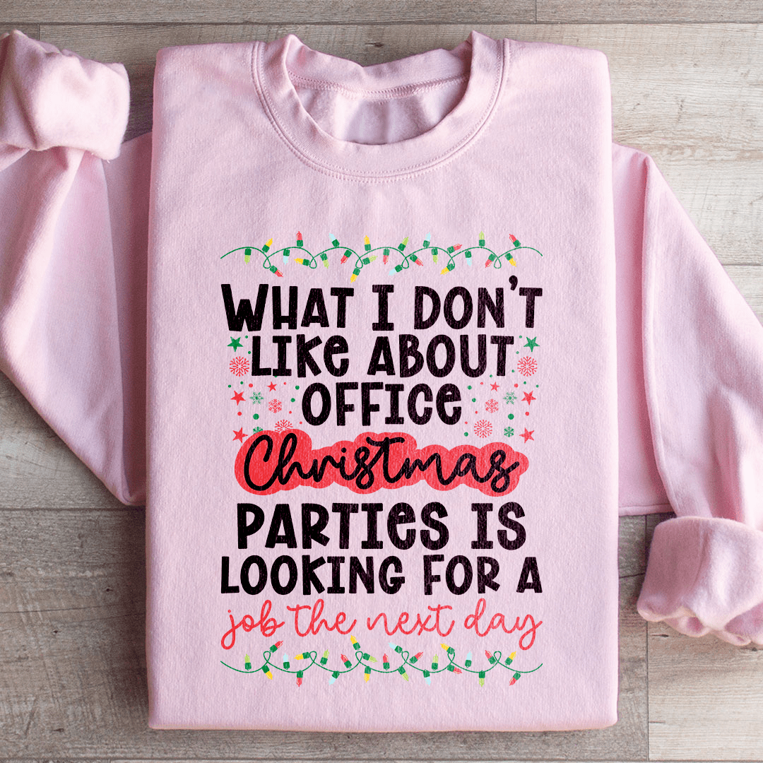 Office Christmas Parties Sweatshirt