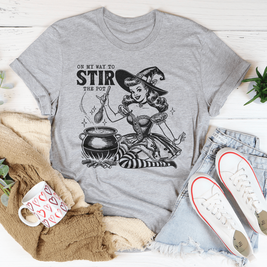 On My Way To Stir The Pot Tee
