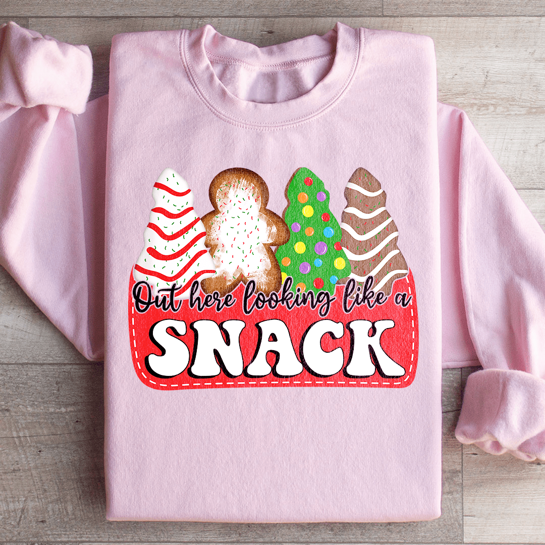 Out Here Looking Like A Snack Christmas Sweatshirt
