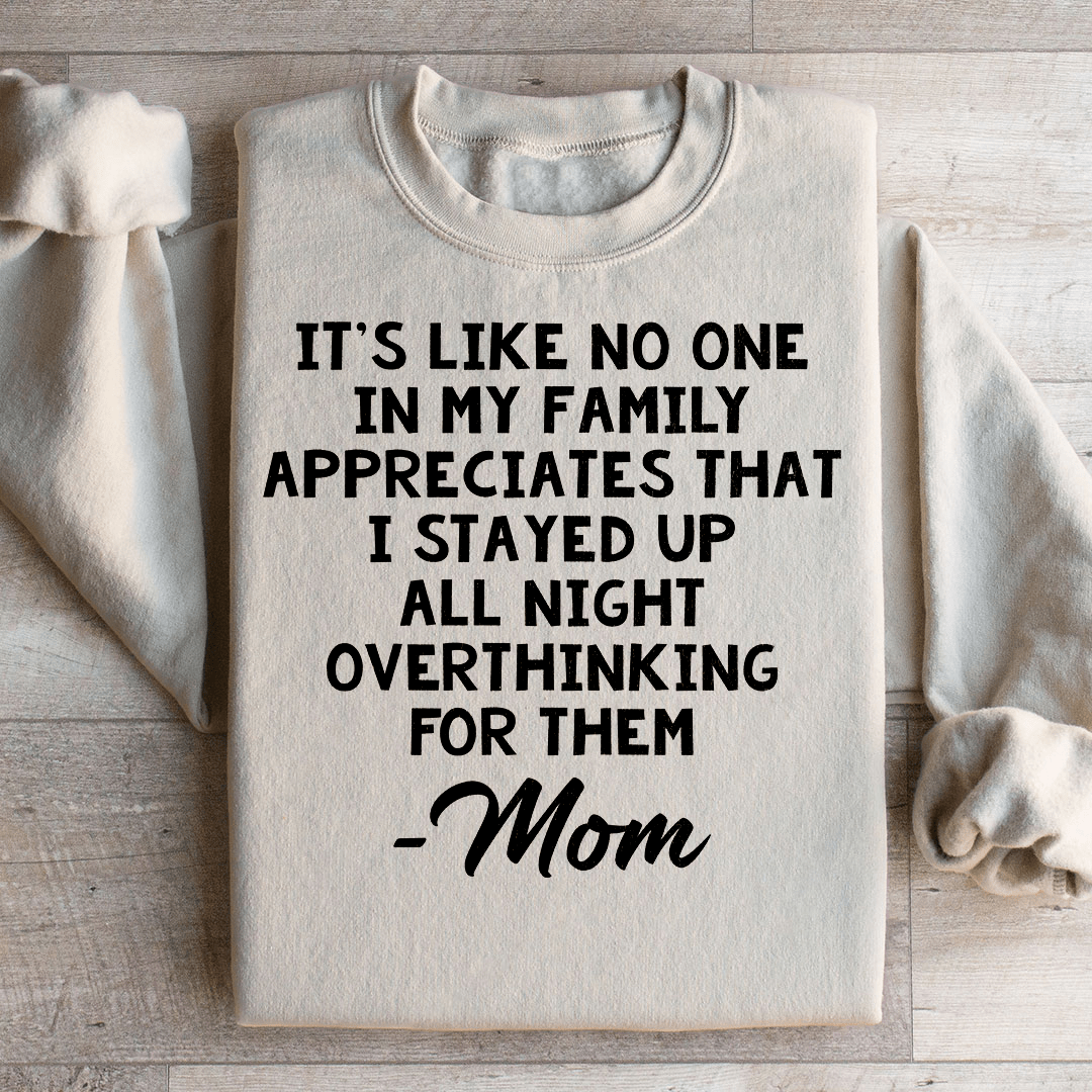 Overthinking Mom Sweatshirt