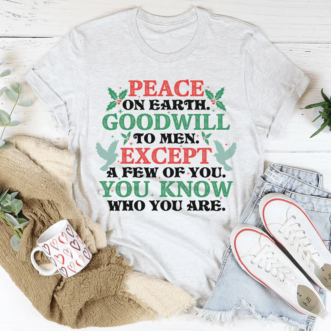 Peace On Earth Goodwill To Men Tee