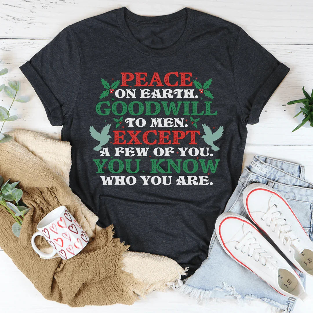 Peace On Earth Goodwill To Men Tee