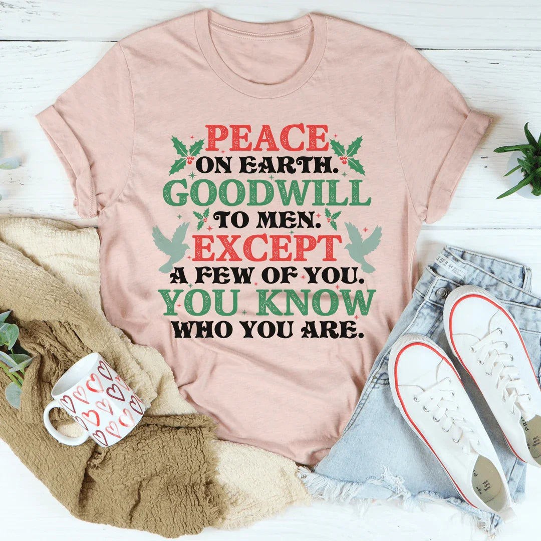 Peace On Earth Goodwill To Men Tee