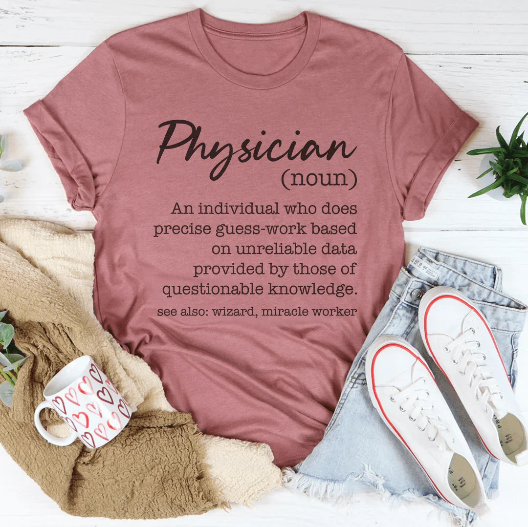 Physician Definition Tee