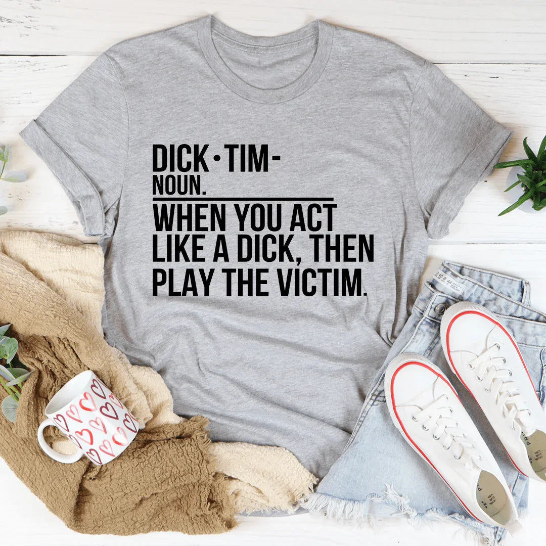 Play The Victim Tee