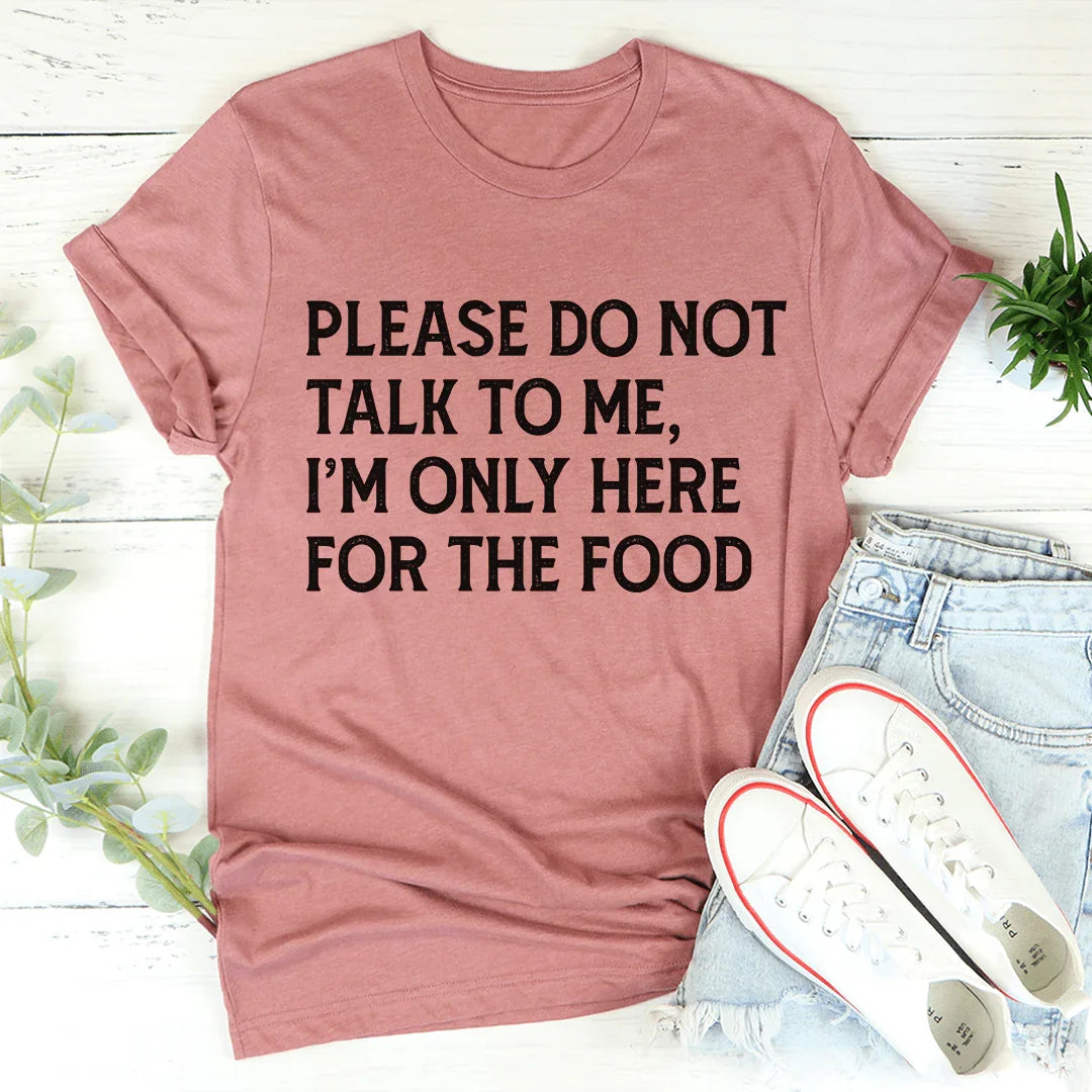 Please Do Not Talk To Me Tee