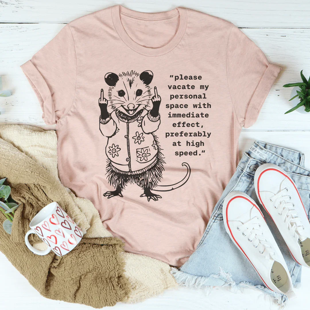 Please Vacate My Personal Space Tee