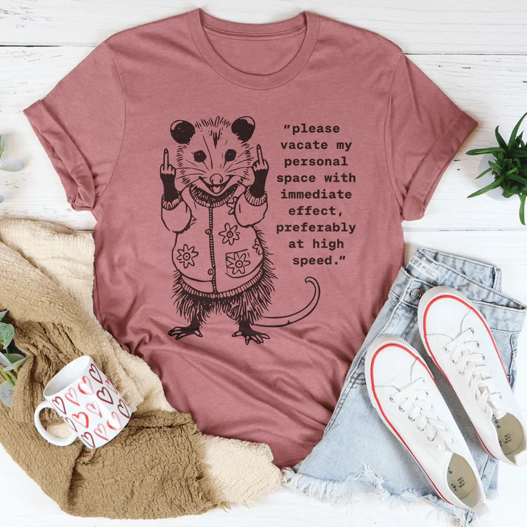 Please Vacate My Personal Space Tee