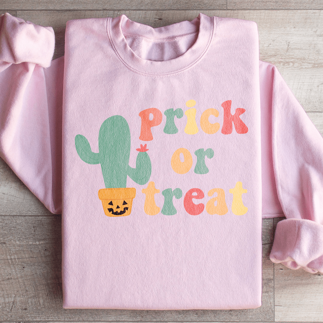 Prick Or Treat Sweatshirt