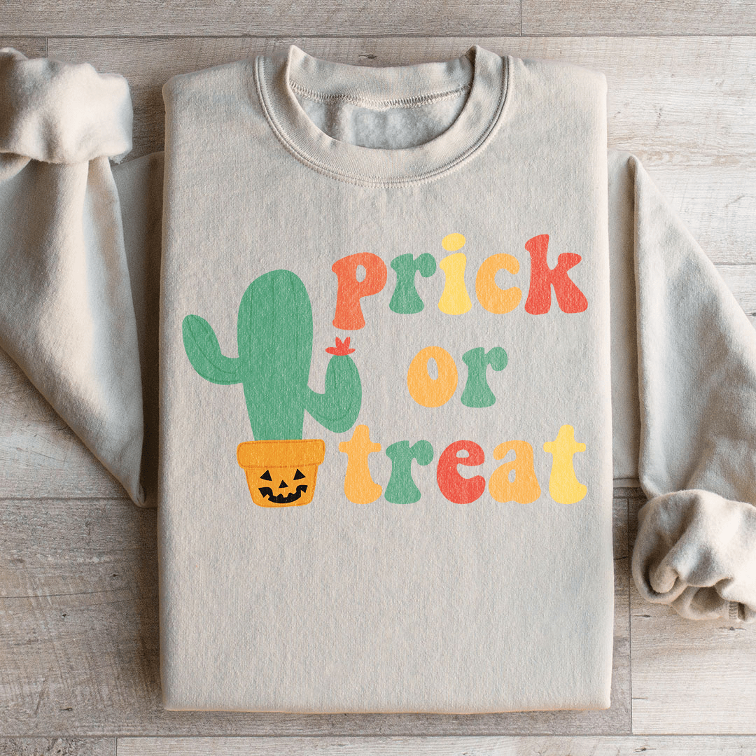 Prick Or Treat Sweatshirt
