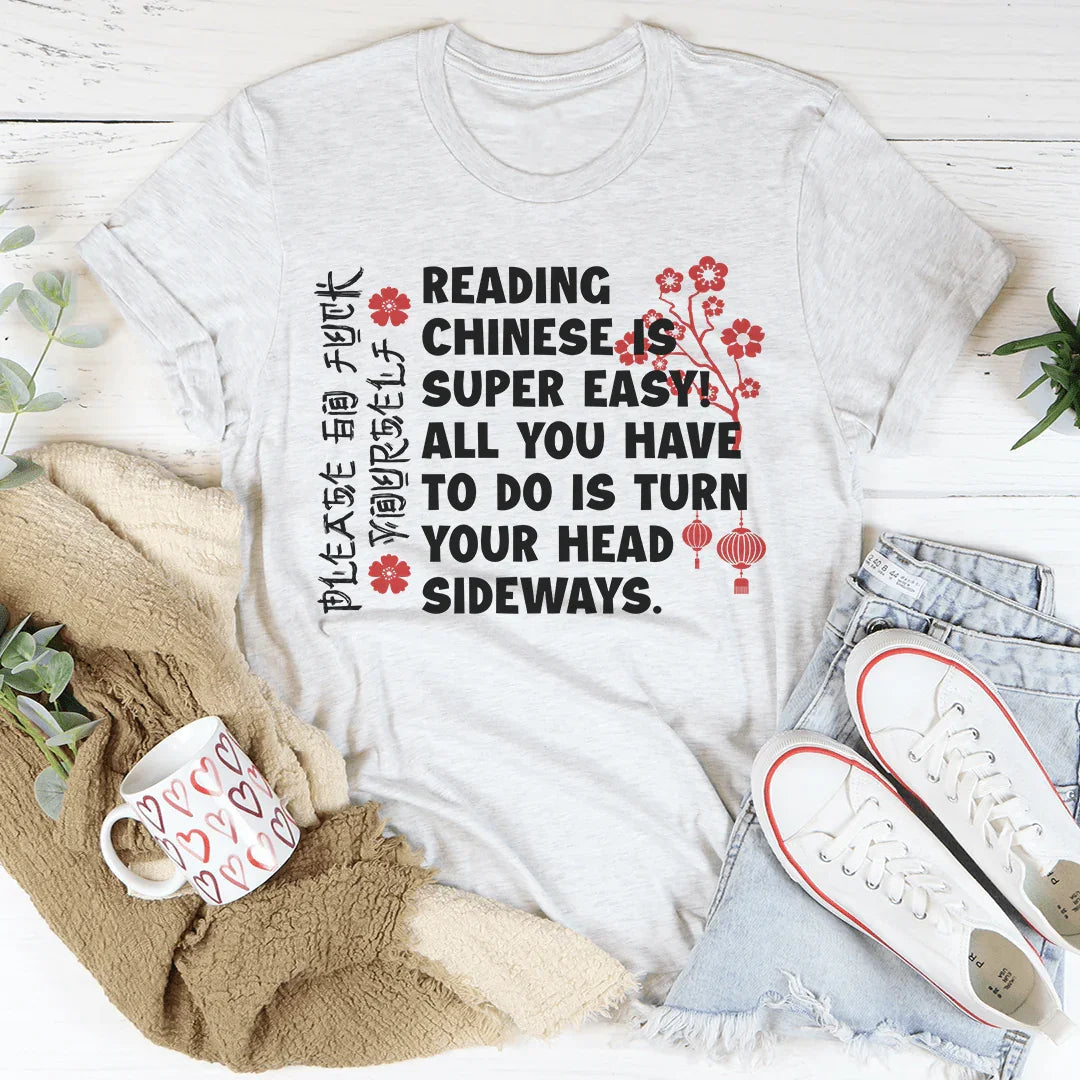 Reading Chinese Is Super Easy Tee
