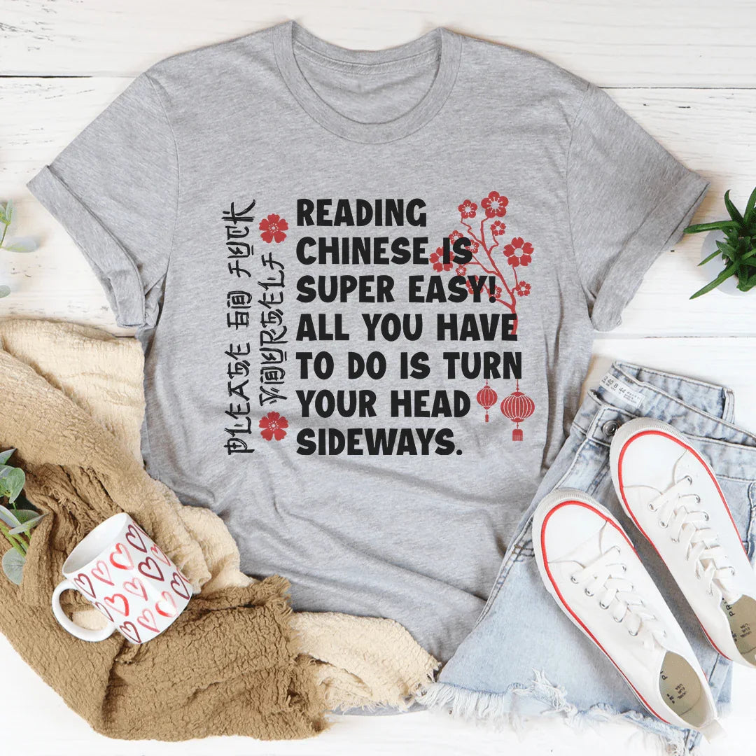 Reading Chinese Is Super Easy Tee