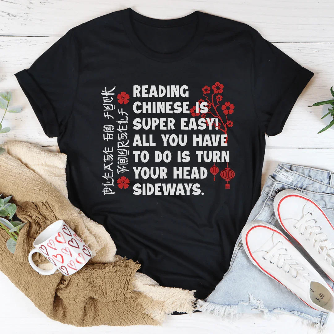 Reading Chinese Is Super Easy Tee
