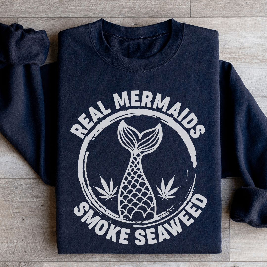 Real Mermaids Sweatshirt