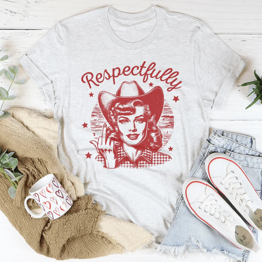 Respectfully Tee
