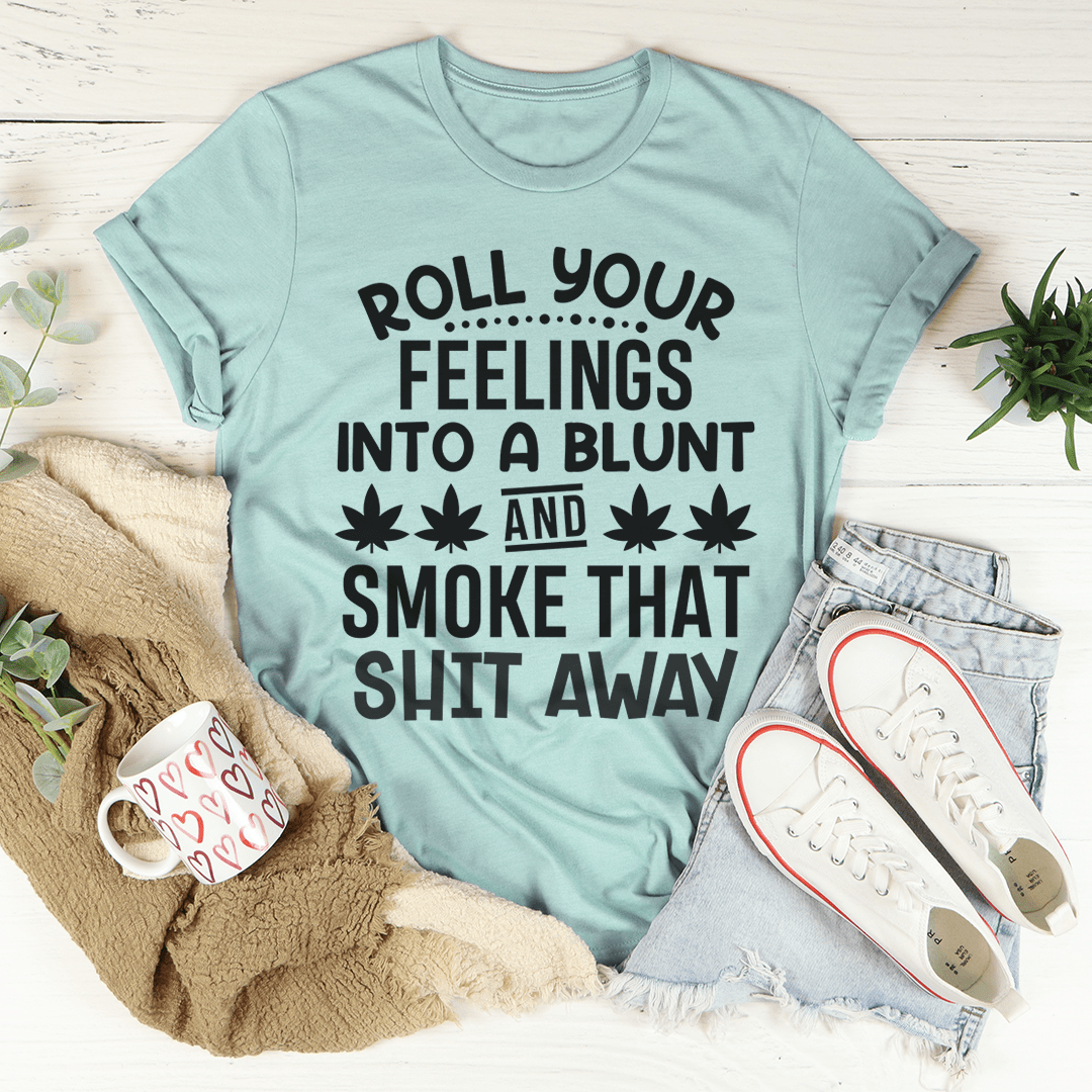Roll Your Feelings Tee