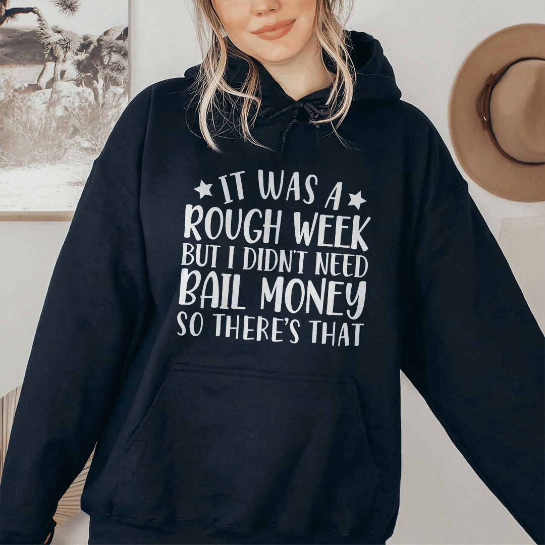 Rough Week Hoodie