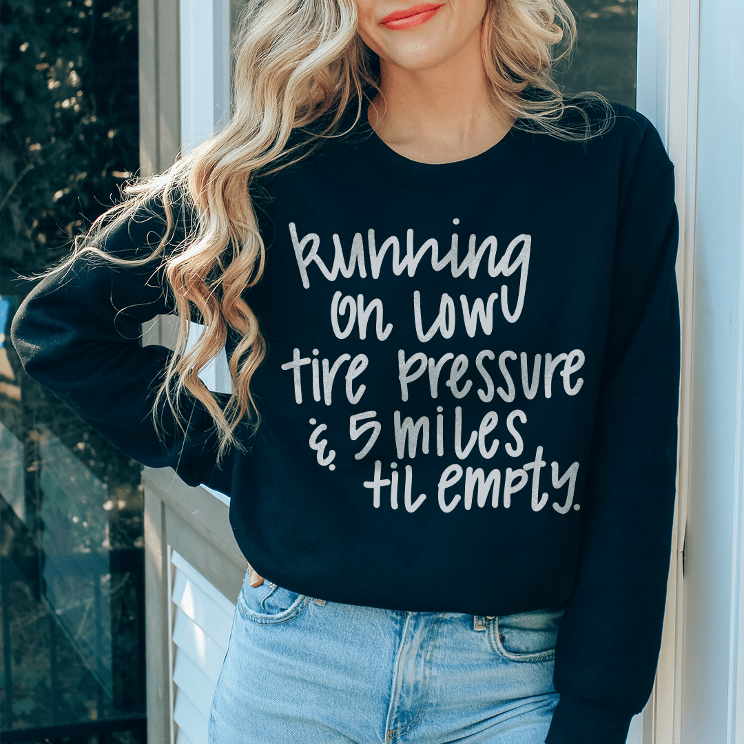 Running On Low Tire Pressure & 5 Miles Till Empty Tee