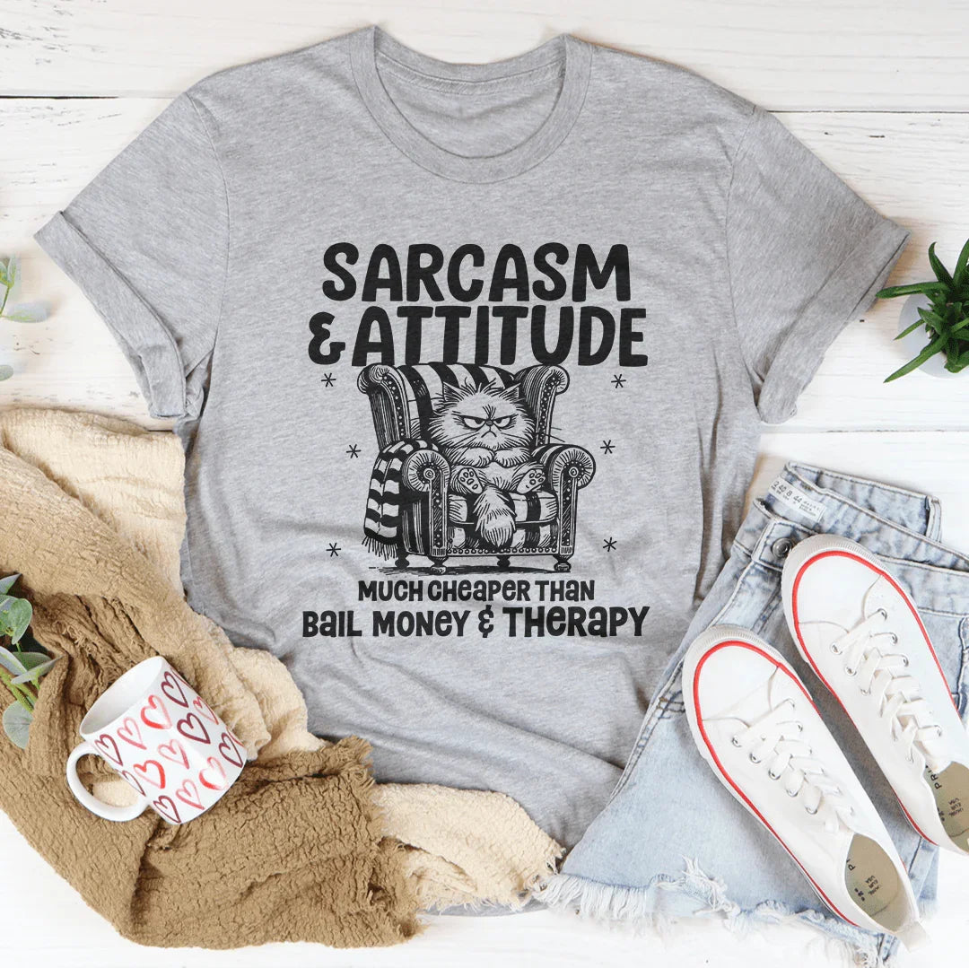 Sarcasm And Attitude Tee