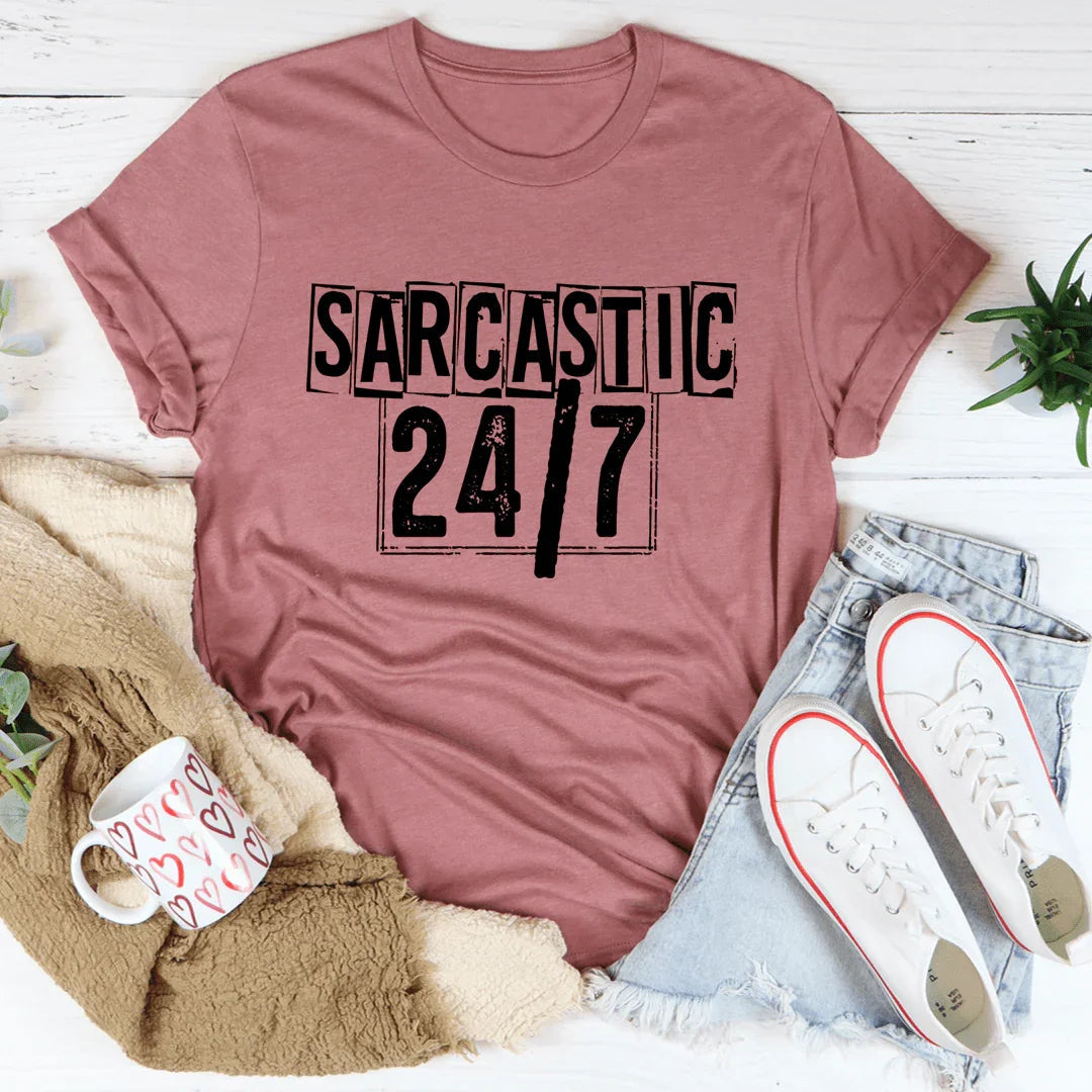 Sarcastic 24/7 Tee