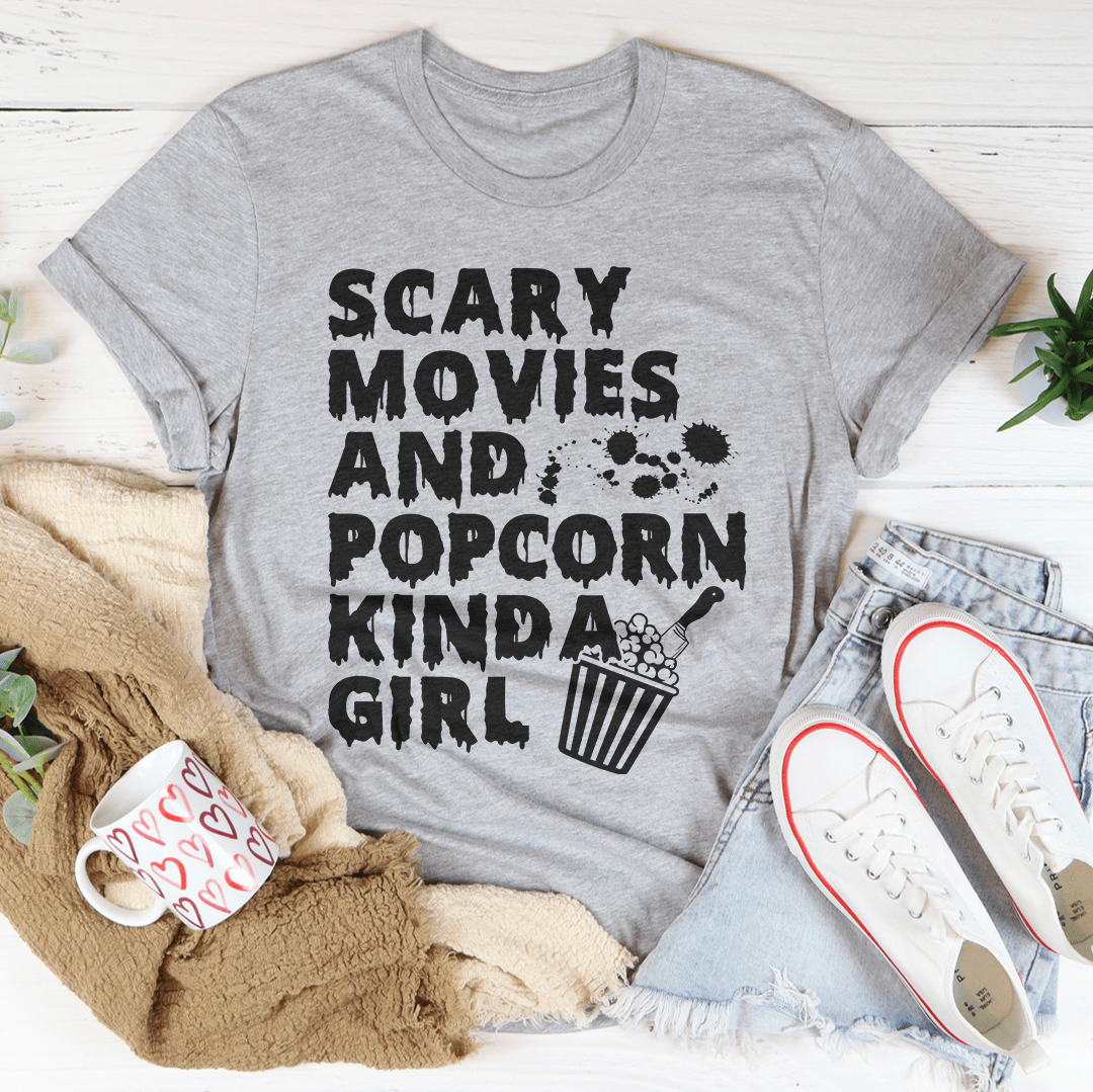 Scary Movies & Popcorn Kinda Girl Tee