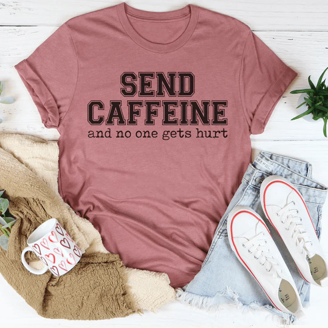 Send Caffeine Tee
