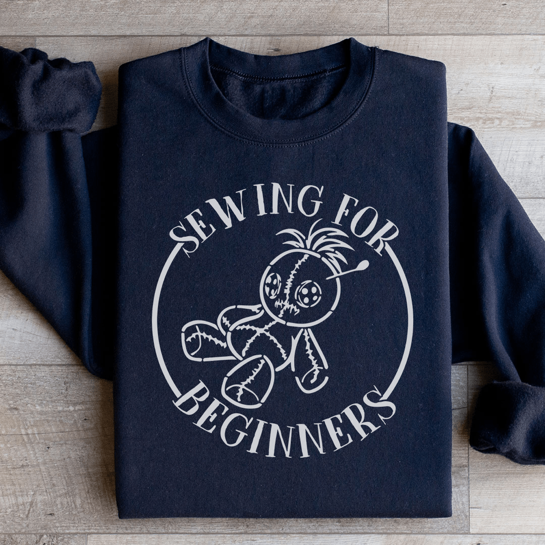 Sewing For Beginners Sweatshirt