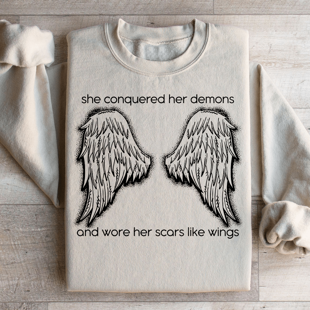 She Conquered Her Demons And Wore Her Scars Like Wings Sweatshirt