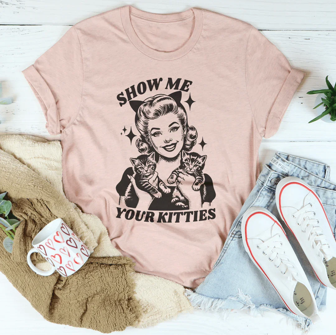 Show Me Your Kitties Tee