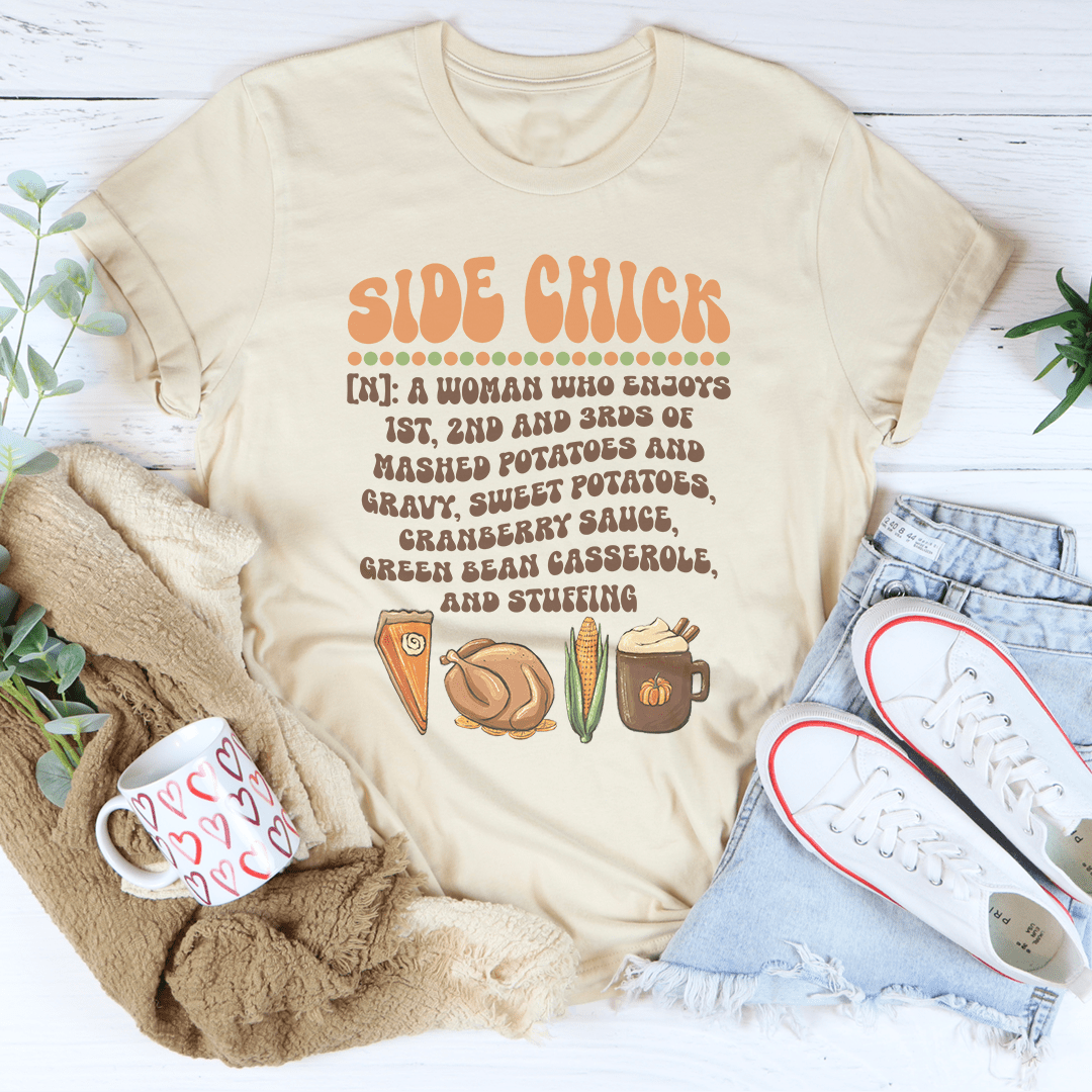 Side Chick Definition Thanksgiving Tee