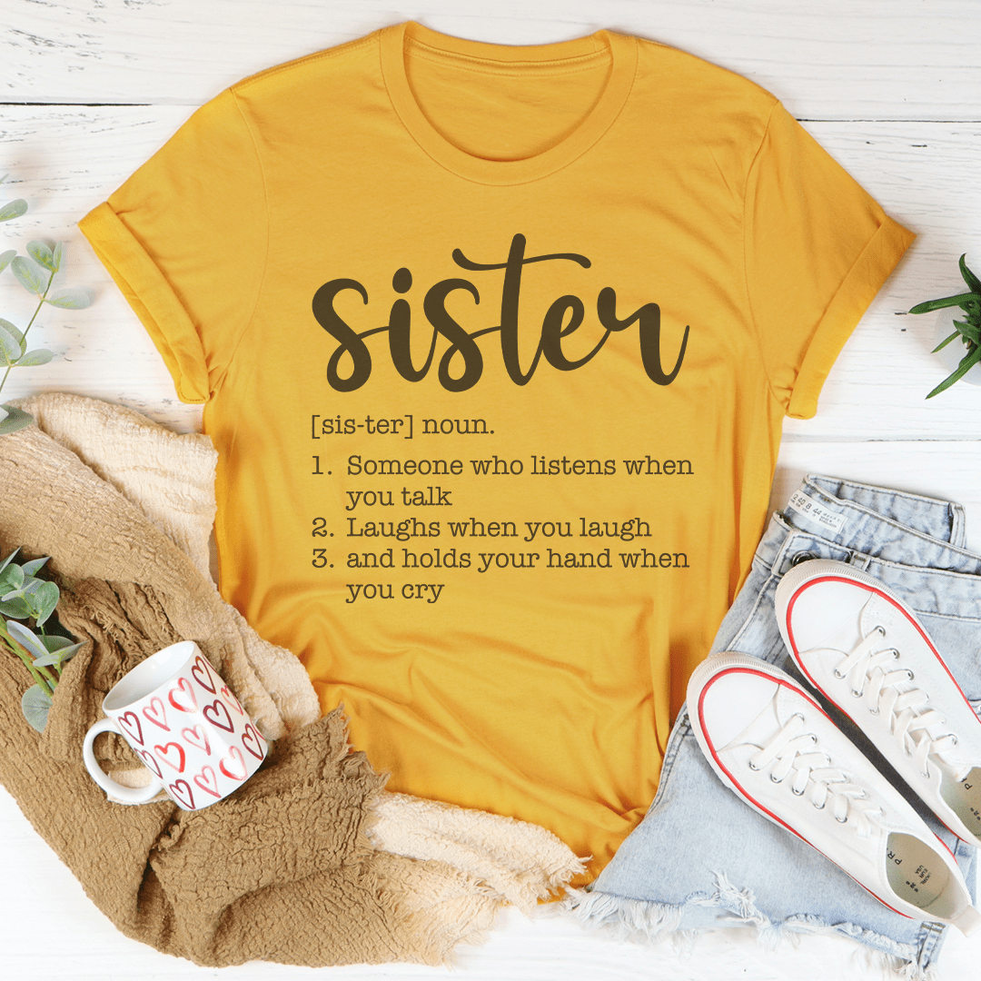 Sister Someone Who Listens When You Talk Tee