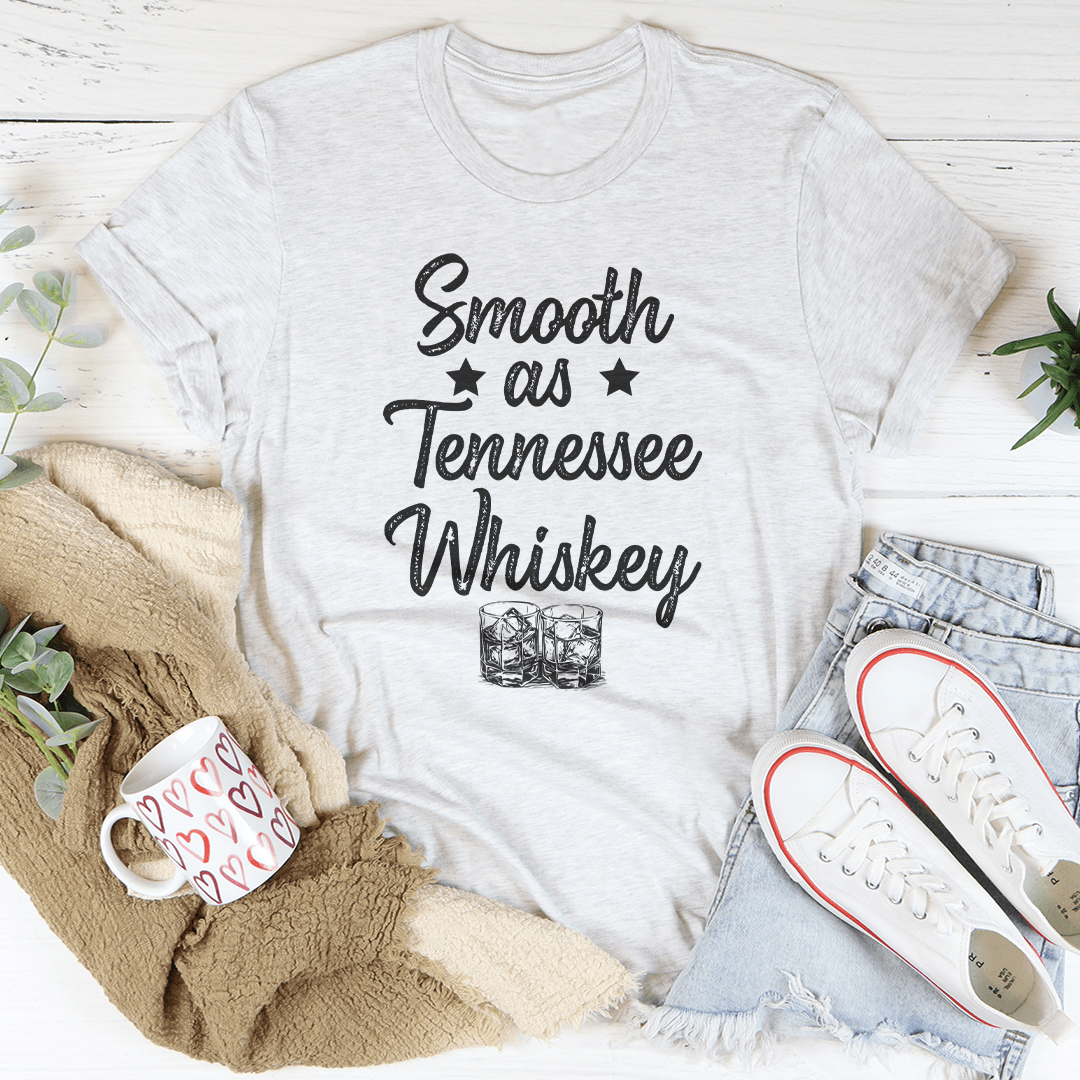 Smooth As Tennessee Whiskey Tee