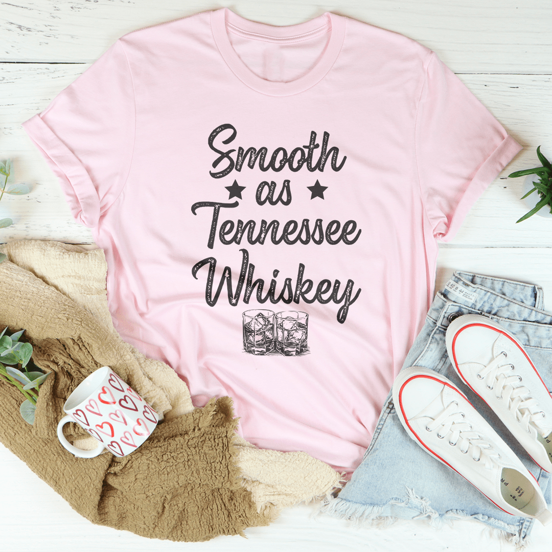 Smooth As Tennessee Whiskey Tee