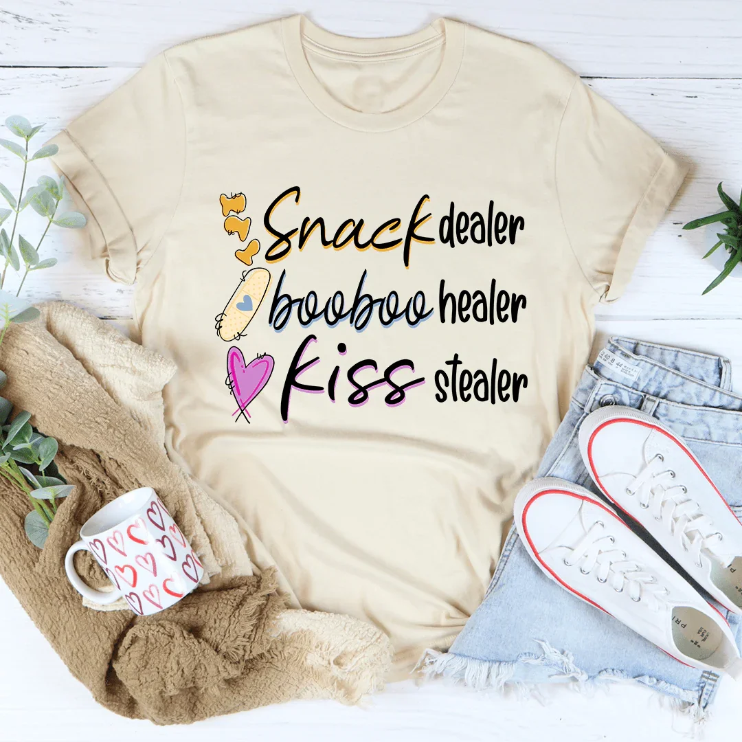 Snack Dealer Booboo Healer Kiss Stealer Tee