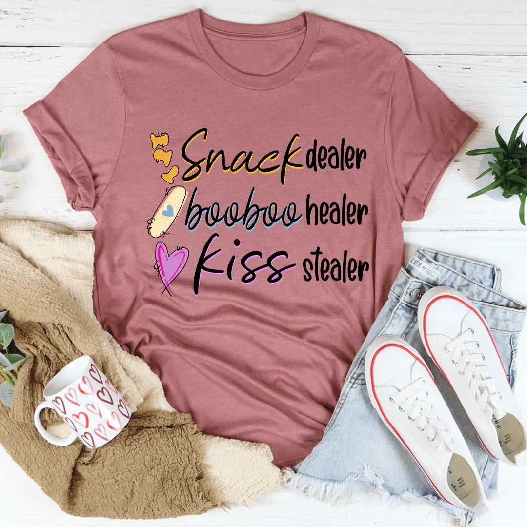 Snack Dealer Booboo Healer Kiss Stealer Tee