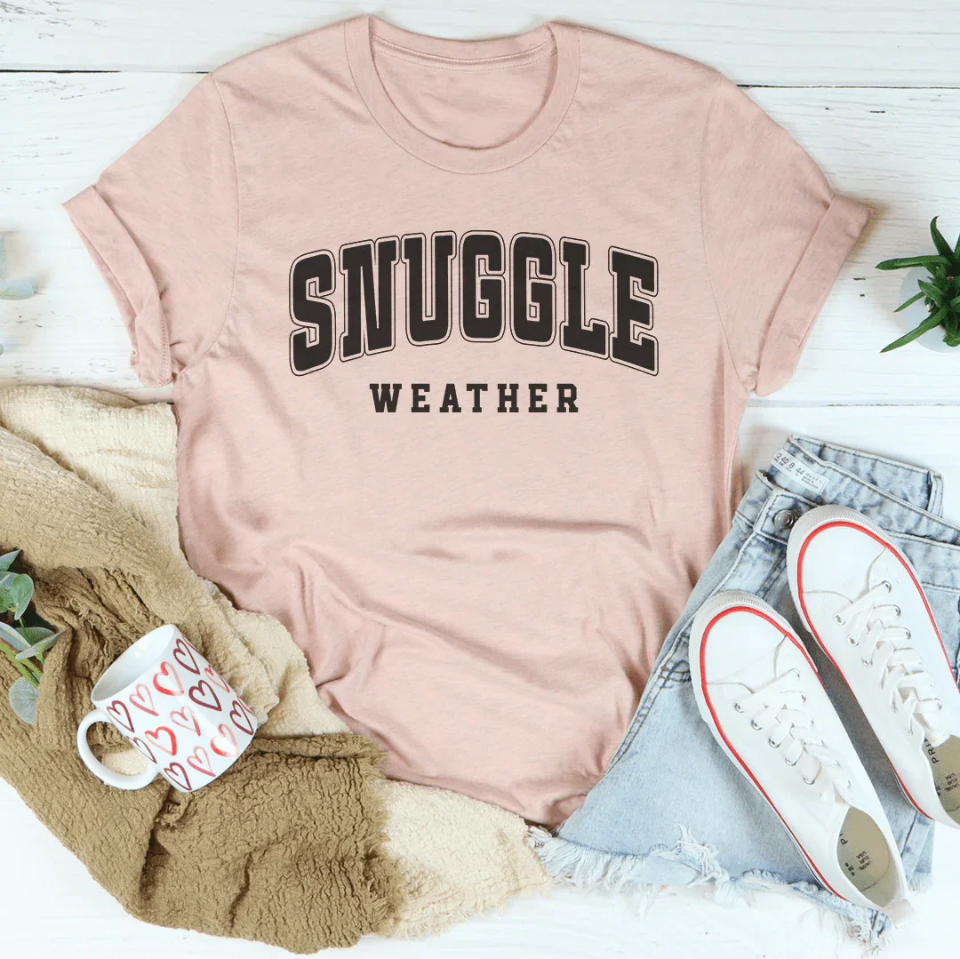 Snuggle Weather Tee